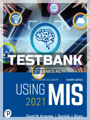 Test Bank for Using MIS 12th Edition by Kroenke