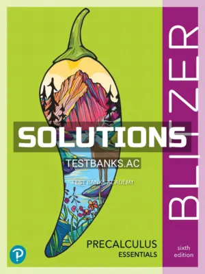 Solutions Manual for Precalculus Essentials 6th Edition by Blitzer