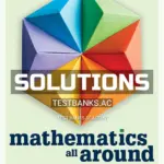 Solutions Manual for Mathematics All Around 7th Edition by Pirnot