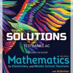 Solutions Manual for Mathematics for Elementary and Middle School Teachers with Activities 6th Edition by Beckmann