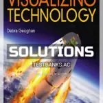 Solutions Manual for Visualizing Technology 9th Edition by Geoghan