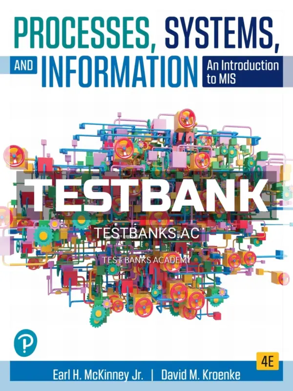 Test Bank for Processes Systems and Information 4th Edition by McKinney