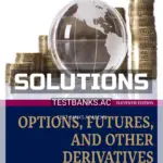 Solutions Manual for Options Futures and Other Derivatives 11th Edition by Hull
