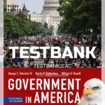 Test Bank for Government in America People Politics and Policy 2020 Presidential Election Edition 18th Edition by Edwards