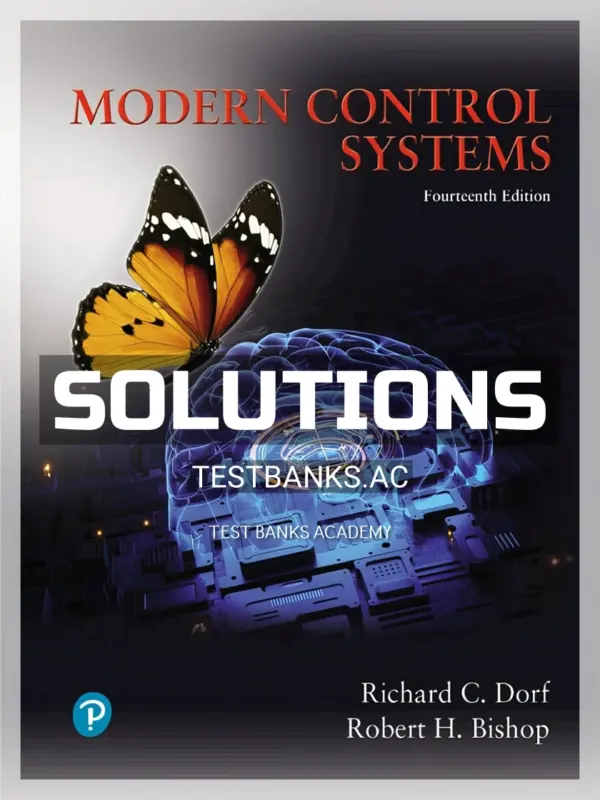 Solutions Manual for Modern Control Systems 14th Edition by Dorf
