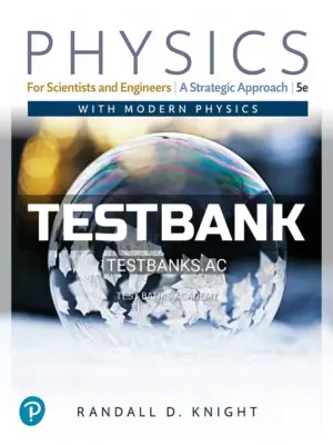 Test Bank for Physics for Scientists and Engineers 5th Edition by Knight