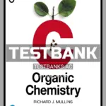 Test Bank for Organic Chemistry 1st Edition by Mullins