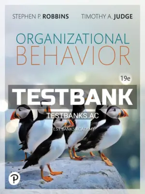 Test Bank for Organizational Behavior 19th Edition by Robbins