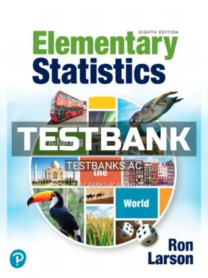 Test Bank for Elementary Statistics Picturing the World 8th Edition by Larson