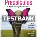 Test Bank for Precalculus A Right Triangle Approach 5th Edition by Ratti