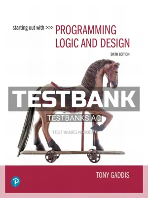 Test Bank for Starting Out with Programming Logic and Design 6th Edition by Gaddis