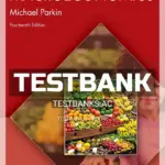 Test Bank for Macroeconomics 14th Edition by Parkin