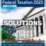 Solutions Manual for Pearson's Federal Taxation 2023 Individuals 36th Edition by Rupert