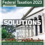Solutions Manual for Pearson's Federal Taxation 2023 Comprehensive 36th Edition by Rupert