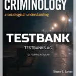 Test Bank for Criminology A Sociological Understanding 8th Edition by Barkan