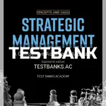 Test Bank for Strategic Management A Competitive Advantage Concept and Cases 18th Edition by David
