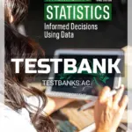 Test Bank for Interactive Statistics Informed Decisions Using Data 3rd Edition by Sullivan