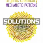 Solutions Manual for Organic Chemistry Mechanistic Patterns 1st CA Edition by Ogilvie