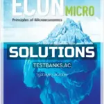 Solutions Manual for ECON Micro 1st CA Edition by McEachern