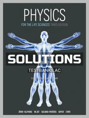 Solutions Manual for Physics for the Life Sciences 3rd CA Edition by Zinke-Allmang