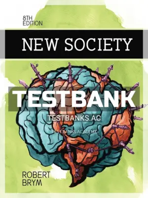 Test Bank for New Society 8th CA Edition by Brym