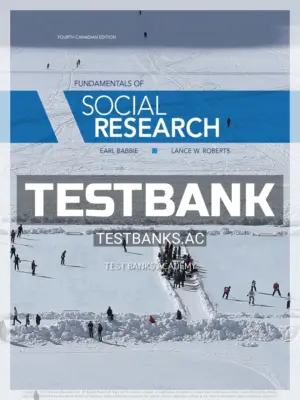 Test Bank for Fundamentals of Social Research 4th CA Edition by Babbie