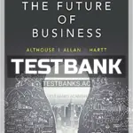 Test Bank for Future of Business 5th CA Edition by Althouse