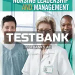 Test Bank for Nursing Leadership and Management 3rd CA Edition by Kelly