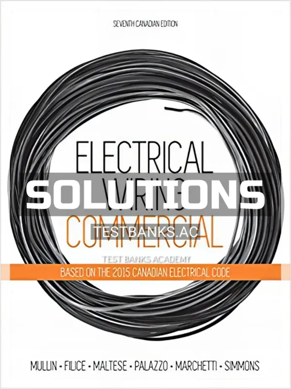 Solutions Manual for Electrical Wiring Commercial 7th CA Edition by Mullin