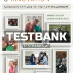 Test Bank for Continuity and Innovation Canadian Families in the New Millennium 1st CA Edition by Gazso