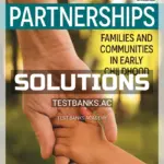 Solutions Manual for Partnerships Families and Communities in Early Childhood 6th CA Edition by Wilson