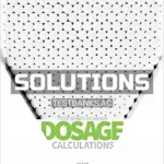 Solutions Manual for Dosage Calculations 4th CA Edition by Pickar
