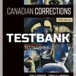 Test Bank for Canadian Corrections 5th CA Edition by Griffiths