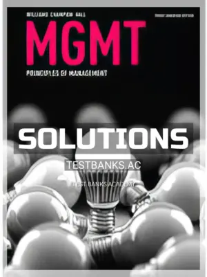 Solutions Manual for MGMT 3rd CA Edition by Williams