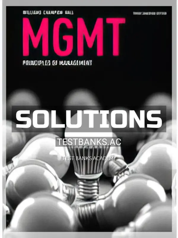 Solutions Manual for MGMT 3rd CA Edition by Williams