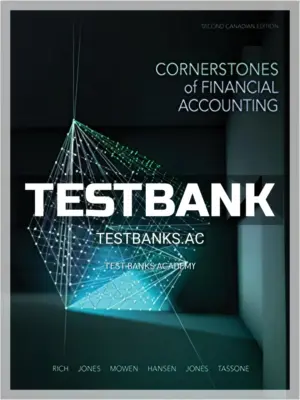 Test Bank for Cornerstones of Financial Accounting 2nd CA Edition by Rich