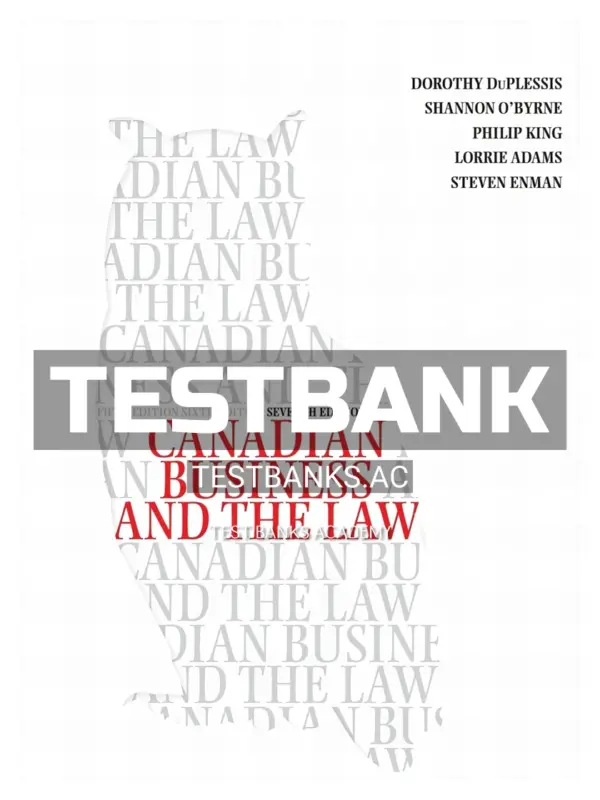 Test Bank for Canadian Business and the Law 7th CA Edition by Duplessis