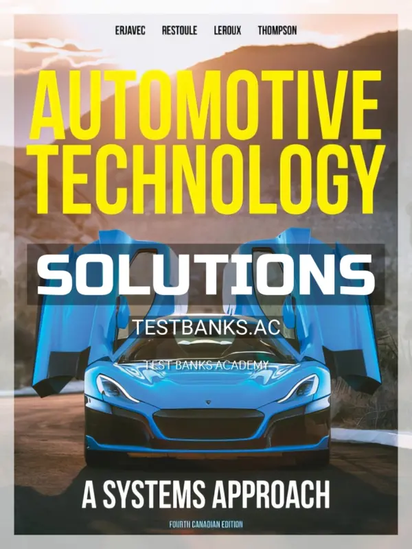 Solutions Manual for Automotive Technology 4th CA Edition by Erjavec