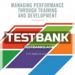 Test Bank for Managing Performance through Training and Development 8th CA Edition by Saks