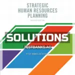 Solutions Manual for Strategic Human Resources Planning 7th CA Edition by Belcourt