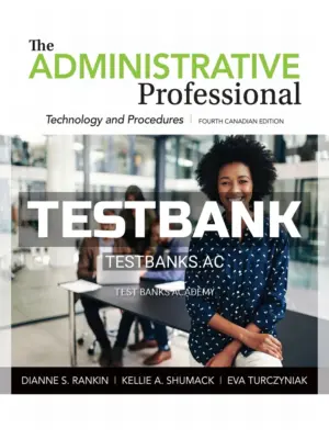 Test Bank for Administrative Professional 4th CA Edition by Rankin