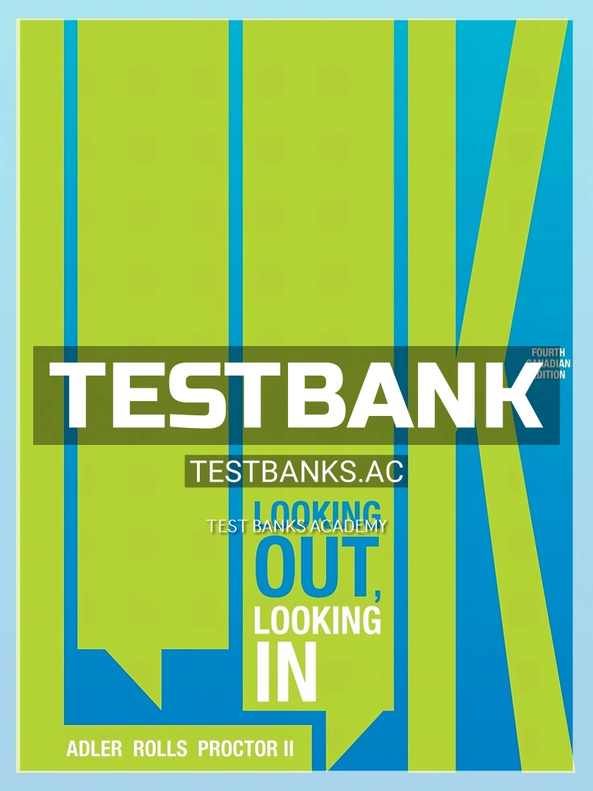 9780176870980-TEST-BANK Test Bank for LOOK Looking Out Looking In 4th CA Edition by Adler