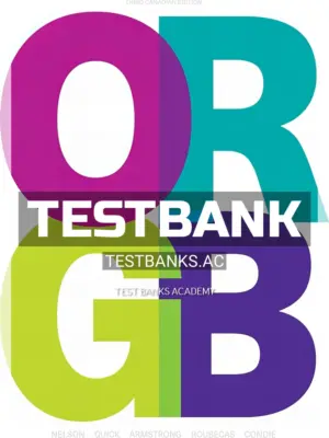Test Bank for ORGB 3rd CA Edition by Nelson
