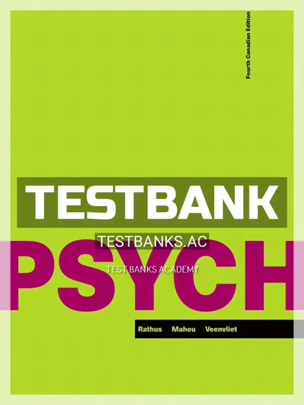Test Bank for PSYCH 4th CA Edition by Rathus