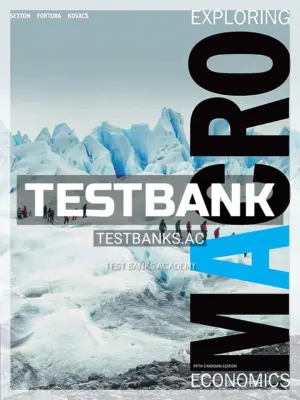 Test Bank for Exploring Macroeconomics 5th CA Edition by Sexton