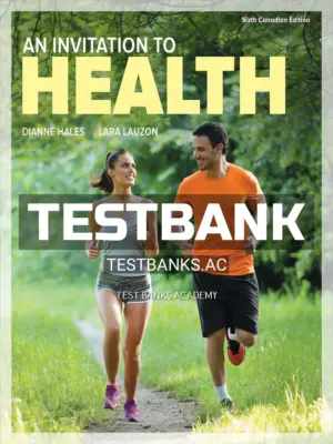 Test Bank for Invitation to Health 6th CA Edition by Hales
