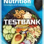 Test Bank for Nutrition Concepts and Controversies 5th CA Edition by Sizer