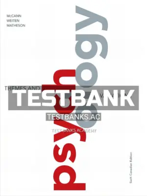 Test Bank for Psychology Themes and Variations 6th CA Edition by McCann