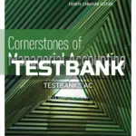Test Bank for Cornerstones of Managerial Accounting 4th CA Edition by Mowen