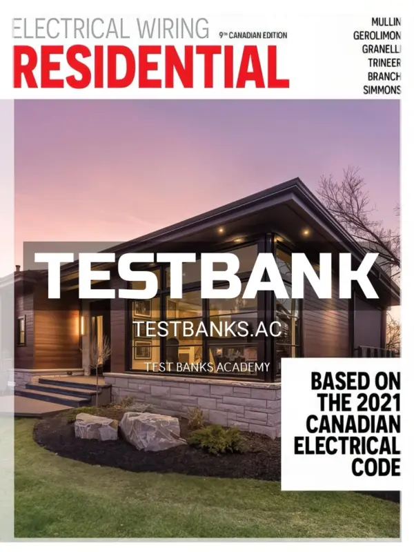 Test Bank for Electrical Wiring Residential 9th CA Edition by Mullin